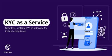 KYC as a Service (KYCaaS) .